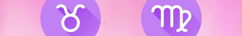 Taurus and Virgo Compatibility: Friendship, Relationship, Sex